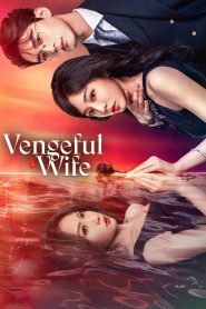 Vengeful Wife (2025) Episode 18
