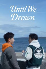 Until We Drown (2025) Episode 3